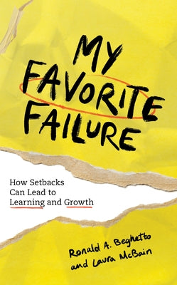My Favorite Failure: How Setbacks Can Lead to Learning and Growth Paperback Rowman & Littlefield Publishers
