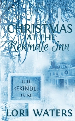Christmas at the Rekindle Inn Paperback Wild Rose Press