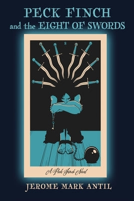 PECK FINCH and the EIGHT OF SWORDS Paperback Little York Books