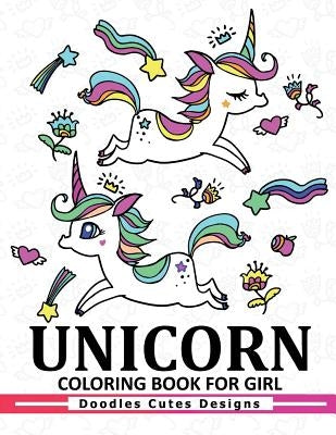 Unicorn Coloring Book for girls: A Super Cute Coloring Book (Kawaii, Manga and Anime Coloring Books for Adults, Teens and Tweens) by Unicorn Coloring Book Kids