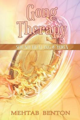 Gong Therapy by Benton, Mehtab