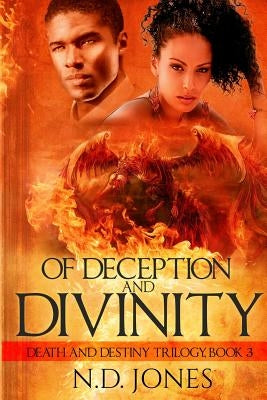 Of Deception and Divinity by Jones, N. D.