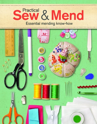 Practical Sew & Mend: Essential Mending Know-How by Gordon, Joan