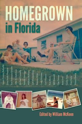 Homegrown in Florida by McKeen, William