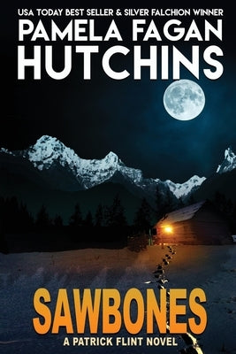 Sawbones: A Patrick Flint Novel by Hutchins, Pamela Fagan