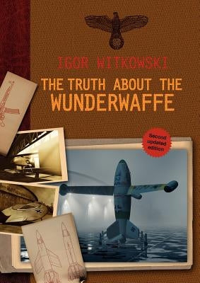 The Truth About The Wunderwaffe Paperback Rvp Press