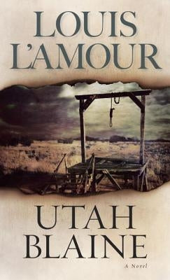 Utah Blaine by L'Amour, Louis