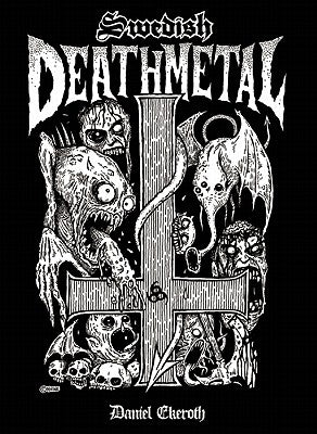 Swedish Death Metal by Ekerot, Daniel