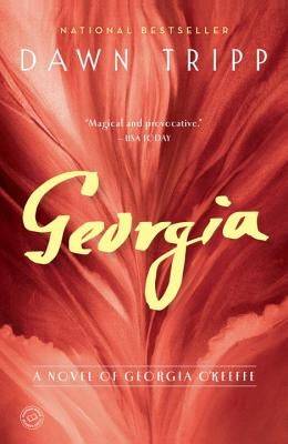 Georgia: A Novel of Georgia O'Keeffe Paperback Random House Trade