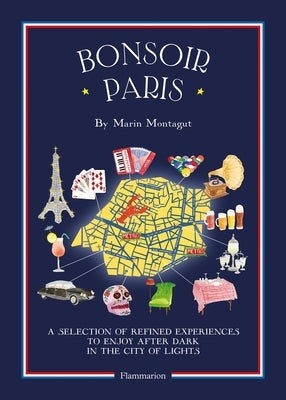 Bonsoir Paris: Bonjour City Map-Guides by Montagut, Marin