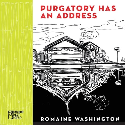 Purgatory Has an Address Paperback Bamboo Dart Press