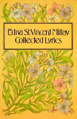 Collected Lyrics of Edna St. Vincent Millay Paperback Harper Perennial