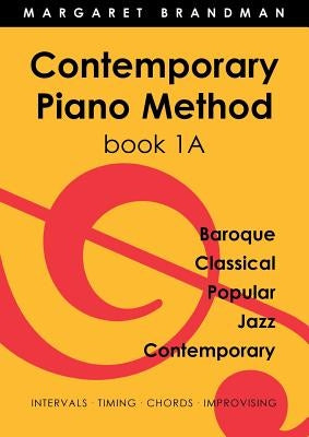 Contemporary Piano Method Book 1A by Brandman, Margaret Susan