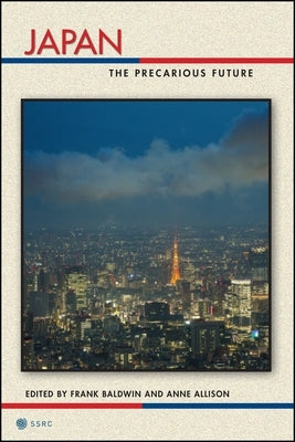 Japan: The Precarious Future Paperback New York University Press