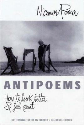 Antipoems: How to Look Better & Feel Great New Directions Publishing Corporation