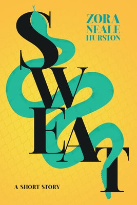 Sweat - A Short Story;Including the Introductory Essay 'A Brief History of the Harlem Renaissance' Paperback Read & Co. Classics