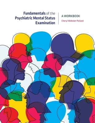 Fundamentals of the Psychiatric Mental Status Examination: A Workbook Paperback Canadian Scholars' Press Inc.