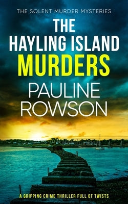 THE HAYLING ISLAND MURDERS a gripping crime thriller full of twists Paperback Joffe Books Ltd