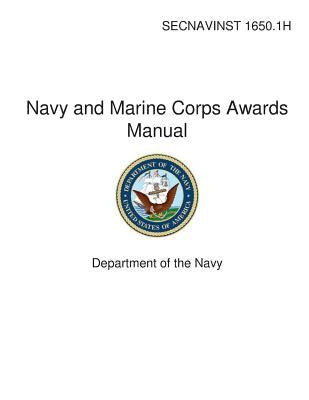 Navy and Marine Corps Awards Manual by Navy, Department Of the