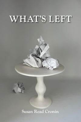 What's Left Paperback Susan Read Cronin