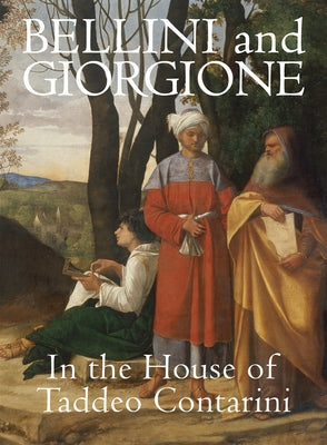 Bellini and Giorgione in the House of Taddeo Contarini by Salomon, Xavier F.