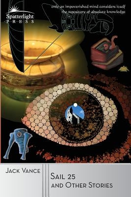 Sail 25 and Other Stories Paperback Spatterlight Press