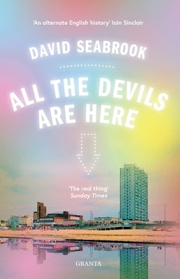 All the Devils Are Here by Seabrook, David
