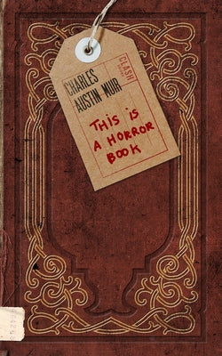 This Is a Horror Book by Muir, Charles Austin