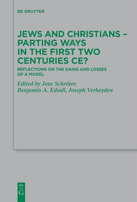 Jews and Christians - Parting Ways in the First Two Centuries CE? Paperback de Gruyter