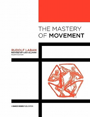 The Mastery of Movement Paperback David Leonard