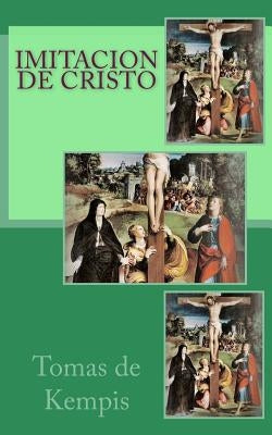 Imitacion de Cristo by De Kempis, Tomas