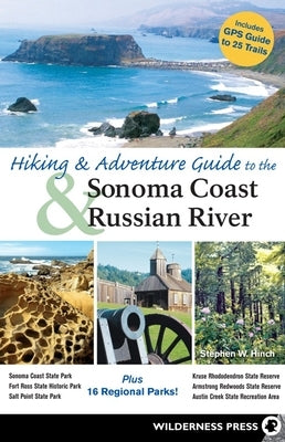Hiking and Adventure Guide to Sonoma Coast and Russian River Paperback Wilderness Press