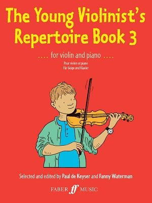 The Young Violinist's Repertoire, Bk 3 by De Keyser, Paul