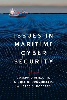 Issues in Maritime Cyber Security Paperback Westphalia Press