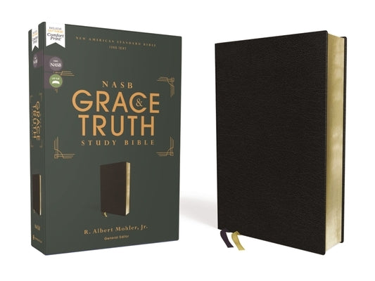 Nasb, the Grace and Truth Study Bible (Trustworthy and Practical Insights), European Bonded Leather, Black, Red Letter, 1995 Text, Comfort Print by Mohler Jr, R. Albert