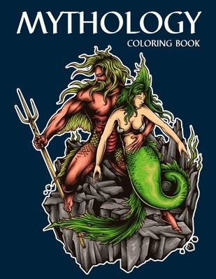Mythology Coloring Book: Egypt, Norse and Greek Mythology Coloring Book for Adults Paperback Independently Published