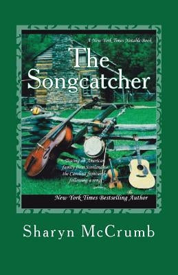 The Songcatcher: A Ballad Novel Paperback Createspace Independent Publishing Platform