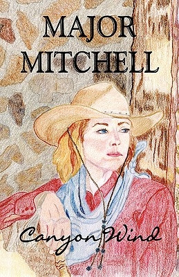 Canyon Wind: A Story of Survival by Mitchell, Major