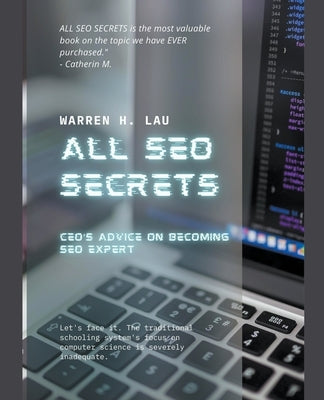 All SEO Secrets by Lau, Warren H.