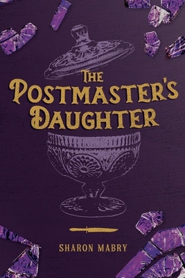 The Postmaster's Daughter Paperback Thorncraft Publishing