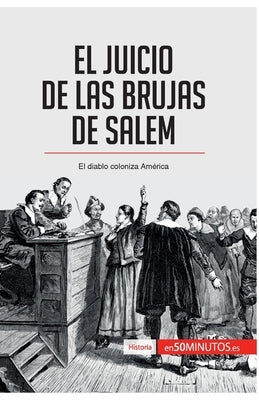 El juicio de las brujas de Salem: El diablo coloniza América by 50minutos