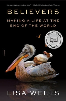 Paperback of Believers: Making a Life at the End of the World by Picador USA, showing the book cover with title and author details.