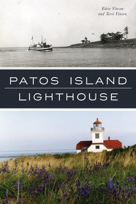 Patos Island Lighthouse Paperback History Press