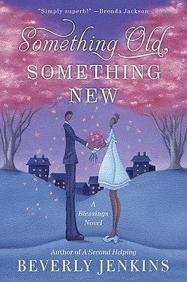 Something Old, Something New: A Blessings Novel Paperback William Morrow & Company