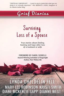 Grief Diaries: Surviving Loss of a Spouse by Cheldelin Fell, Lynda