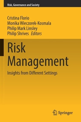 Risk Management: Insights from Different Settings by Florio, Cristina