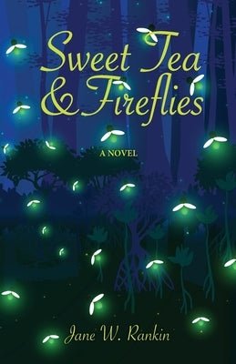 Sweet Tea and Fireflies Paperback Winfree Oaks Publishing