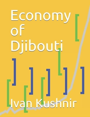 Economy of Djibouti by Kushnir, Ivan