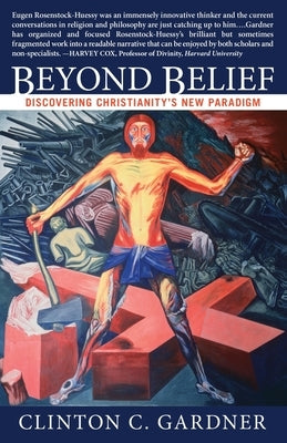 Beyond Belief by Gardner, Clinton C.