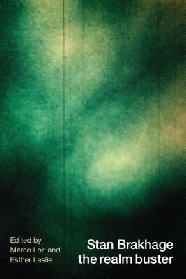 Stan Brakhage the Realm Buster Paperback John Libbey & Company